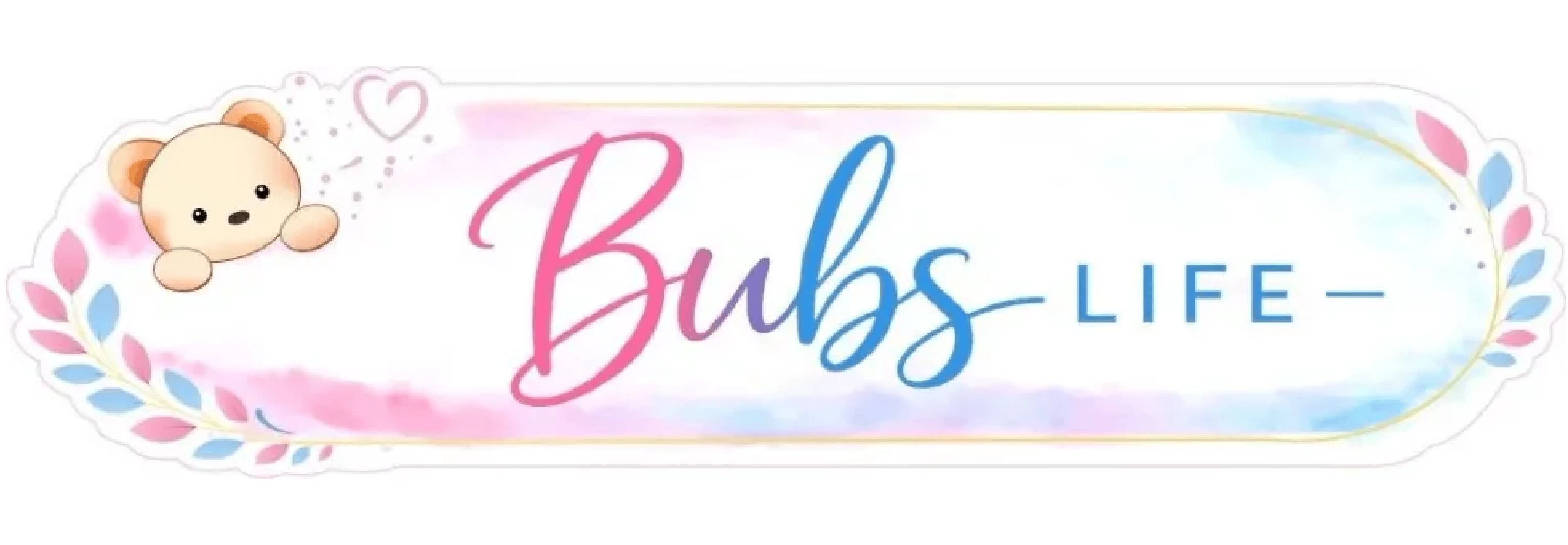 Bubs Life